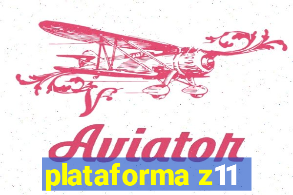 plataforma z11